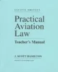 Practical Aviation Law Teacher's Manual