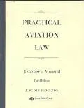 Practical Aviation Law Teacher's Manual