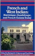 French and West Indian: Martinique, Guadeloupe, and French Guiana Today