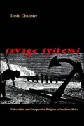 Savage Systems: Colonialism and Comparative Religion in Southern Africa