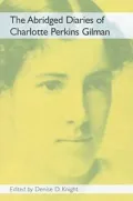 The abridged diaries of Charlotte Perkins Gilman
