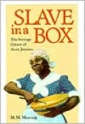 Slave in a Box; The Strange Career of Aunt Jemima