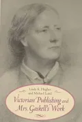 Victorian Publishing and Mrs. Gaskell's Work