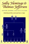 Sally Hemings and Thomas Jefferson: History, Memory, and Civic Culture