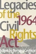 Legacies of the 1964 Civil Rights Act