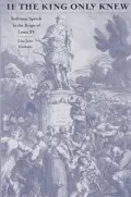 If the King Only Knew: Seditious Speech in the Reign of Louis XV