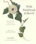 With Paintbrush and Shovel: Preserving Virginia's Wildflowers