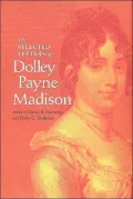 The Selected Letters of Dolley Payne Madison