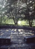 Forest and Garden : Traces of Wildness in a Modernizing Land, 1897-1949