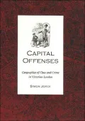 Capital Offenses: Geographies of Class and Crime in Victorian London (Victorian Literature and Culture Series)