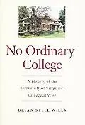 No Ordinary College A History Of The University Of Virginia's College At Wise
