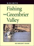 Fishing the Greenbrier Valley