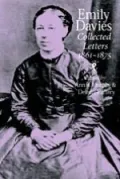 Emily Davies: Collected Letters, 1861-1875