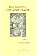 The Book of Common Prayer, 1559: The Elizabethan Prayer Book