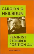 Carolyn G. Heilbrun: Feminist in a Tenured Position