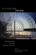 Victorian Prism: Refractions of the Crystal Palace
