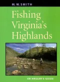 Fishing Virginia's Highland: An Angler's Guide