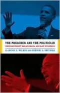 The Preacher and the Politician: Jeremiah Wright, Barack Obama, and Race in America