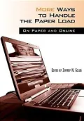 More Ways to Handle the Paper Load