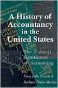 A History of Accountancy in the United States: The Cultural Significance of Accounting