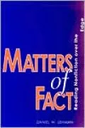 Matters of Fact: Reading Nonfiction over the Edge