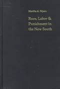 Race, labor, and punishment in the New South