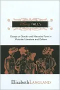 Telling Tales: Essays on Gender and Narrative Form in Victorian Literature and Culture
