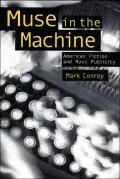 Muse in the Machine: American Fiction and Mass Publicity