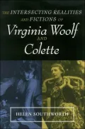 The Intersecting Realities and Fictions of Virginia Woolf and Collette