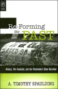 Re-Forming the Past: History, the Fantastic, and the Postmodern Slave Narrative