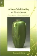 Superficial Reading of Henry James: Preoccupations with the Material World