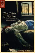 The crisis of action in nineteenth-century English literature