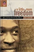 A Little More Freedom: African Americans Enter the Urban Midwest, 1860-1930
