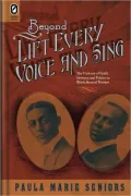 Beyond Lift Every Voice and Sing: The Culture of Uplift, Identity, and Politics in Black Musical Theater