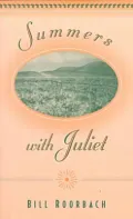Summers with Juliet