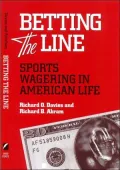Betting the Line: Sports Wagering in American Life
