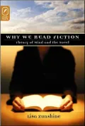 Why We Read Fiction: Theory of Mind and the Novel