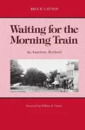Waiting for the Morning Train : An American Boyhood