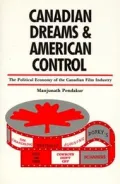 Canadian dreams and American control