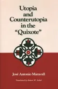 Utopia and counterutopia in the "Quixote"