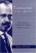 Communings of the Spirit Vol. 1: The Journals of Mordecai M. Kaplan, 1913-1934