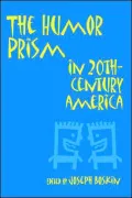 The Humor Prism in Twentieth-Century America