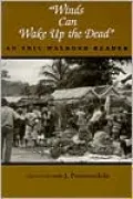 Winds Can Wake up the Dead: An Eric Walrond Reader
