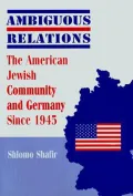 Ambiguous Relations : The American Jewish Community