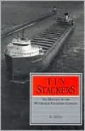 Tin Stackers: The History of the Pittsburgh Steamship Company