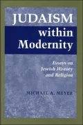 Judaism within Modernity: Essays on Jewish Historiography and Religion