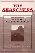 Searchers: Essays and Reflections on John Ford's Classic Western