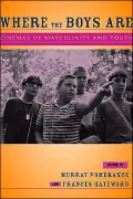 Where the Boys Are: Cinemas of Masculinity and Youth