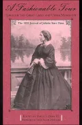 A Fashionable Tour Through the Great Lakes and Upper Mississippi: The 1852 Journal of Juliette Starr Dana