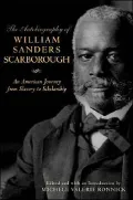 The Autobiography of William Sanders Scarborough: An American Journey from Slavery to Scholarship (African American Life Series)